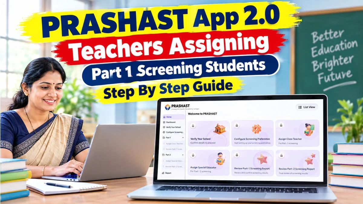 PRASHAST App Teachers Assigning Part 1 Screening Step By Step Guide